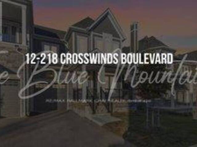 12 - 218 CROSSWINDS BOULEVARD The Blue Mountains Ontario