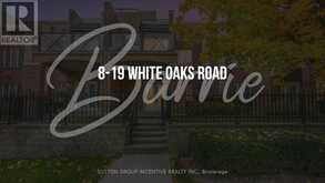 8 - 19 WHITE OAKS ROAD Barrie